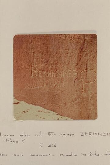 Bernheimer's name cut at Redbud Pass between Cliff Canyon and Bridge Canyon