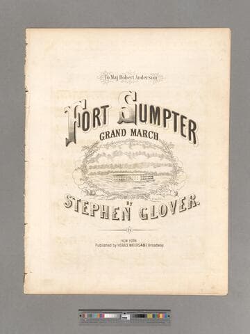 Fort Sumpter [sic] grand march / by Stephen Glover