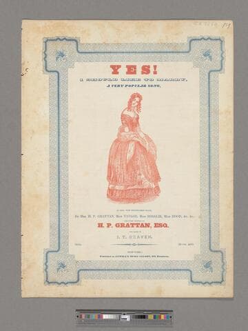 Yes! I should like to marry : a very popular song, / as sung with distinguished Ã©clat, by Mrs. H. P. Grattan, Miss Taylor, Miss Rosalie, Miss Hood, &c. &c. ; the words written by H. P. Grattan ; the music by J. T. Craven