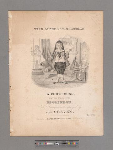 The literary dustman : a comic song / written and sung by Mr. Glindon   accompaniments arranged by J.T. Craven