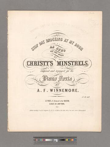 Stop dat knocking at my door / as sung with great applause by Christy's Minstrels ; composed and arranged for the piano forte by A. F. Winnemore