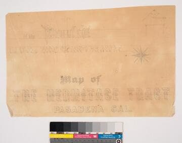 Studies for decorative title blocks ; of the Map of the Celis Vineyard Tract "Map of the Hermitage Tract, Pasadena Cal."