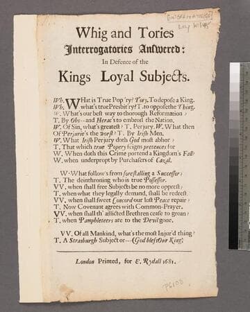 Whig and Tories interrogatories answered: in defence of the Kings loyal subjects