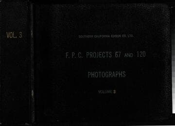 F.P.C. Vol 3, Projects 67 & 120 - Construction Big Creek Powerhouse 3 and construction camps