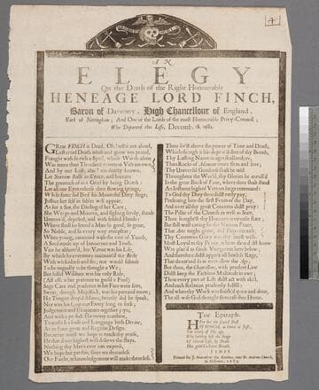 A elegy on the death of the right honourable Heneage Lord Finch, Baron of Daventry, High Chancellour of England, Earl of Nottingham  and one of the lords of the most honourable privy-council  who departed this life, Decemb. 18. 1682