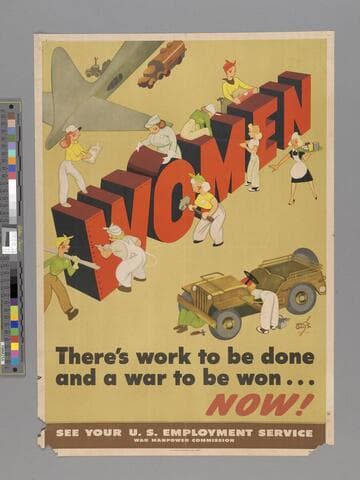 Women. There's work to be done and a war to be won... now! See your U.S. employment service. War Manpower Commission