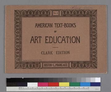 American Text-Books of Art Education, Clark Edition, No. 5, No. 8 and No. 9