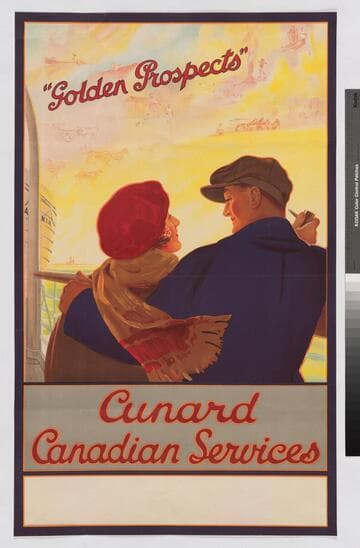 "Golden Prospects" :  Cunard Canadian Services