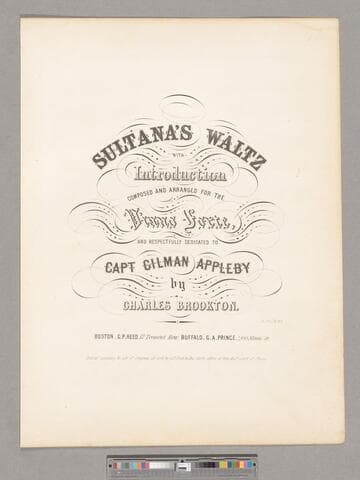 Sultana's waltz : with introduction / composed and arranged for the piano forte, and respecfully dedicated to Capt. Gilman Appleby by Charles Brookton