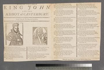 An excellent ballad of King John and the abbot of Canterbury. To the tune of, The king and lord abbot
