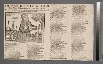 The wandering Jew or, the shoemaker of Jerusalem. Who lived when our saviour Jesus Christ was crucified, and by him appointed to wander till his coming again