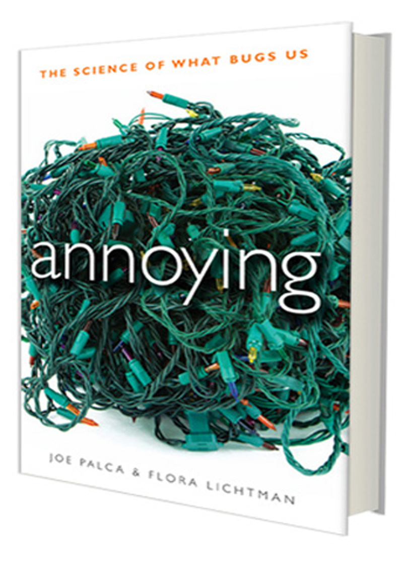 Cover of Annoying: The Science of What Bugs Us Cover of Annoying: The Science of What Bugs Us