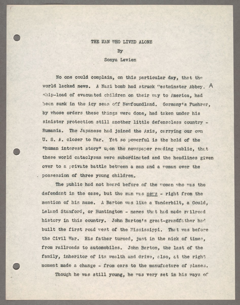 First page of a draft of a novella by Levien, The Man Who Lived Alone. The rights to this comedy about a woman reporter were acquired by Universal in 1941; it was never produced for the screen, and the novella itself was never published. The Huntington Library, Art Museum, and Botanical Gardens.